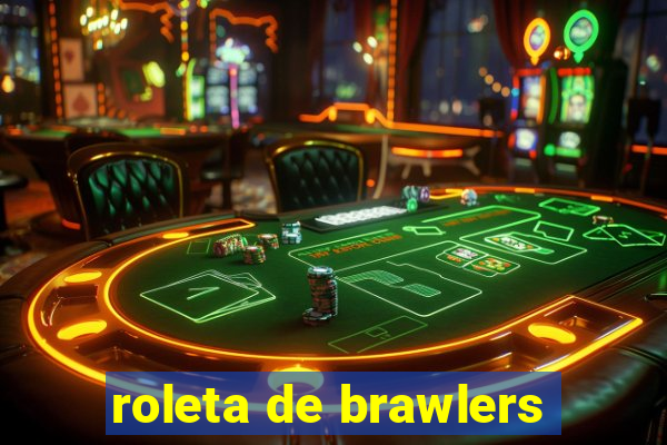 roleta de brawlers